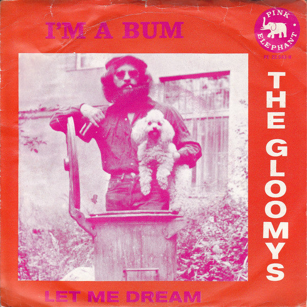 Gloomys - I'm A Bum Vinyl Singles Vinyl Very Good (VG) <br> Hoes Good Plus (G+)