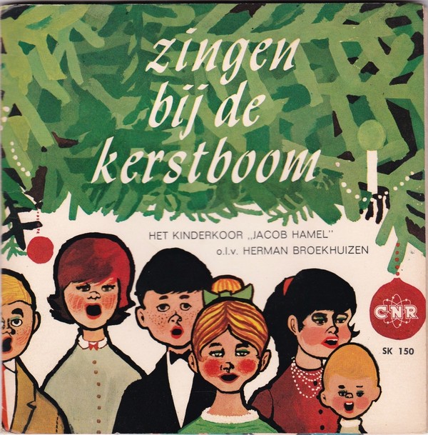 Kinderkoor Jacob Hamel - Zingen Bij De Kerstboom Vinyl Singles Vinyl Very Good (VG) <br> Hoes Good Plus (G+)