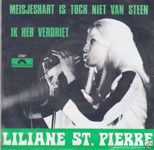 Liliane St. Pierre - Meisjeshart Is Toch Niet van Steen Vinyl Singles Vinyl Very Good (VG) <br> Hoes Good Plus (G+)