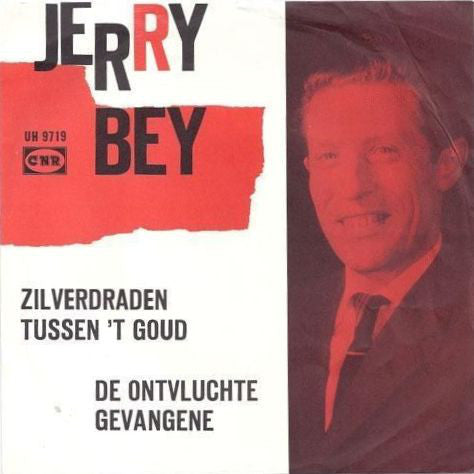 Jerry Bey – Zilverdraden Tussen 't Goud Vinyl Singles