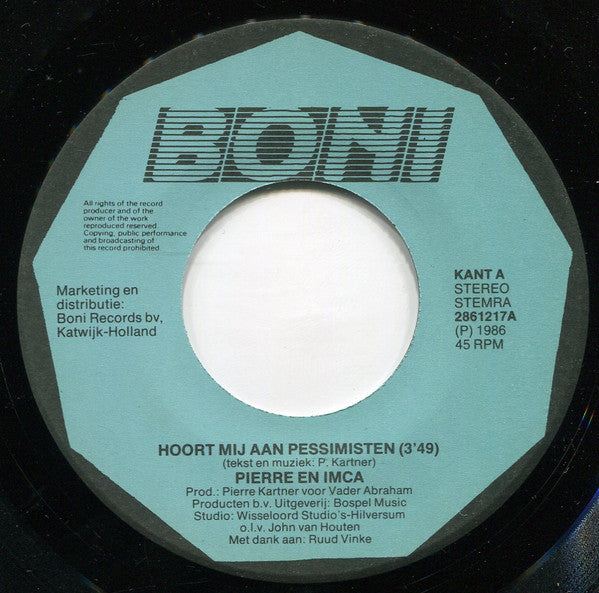 Pierre & Imca - Hoort Mij Aan Pessimisten Vinyl Singles