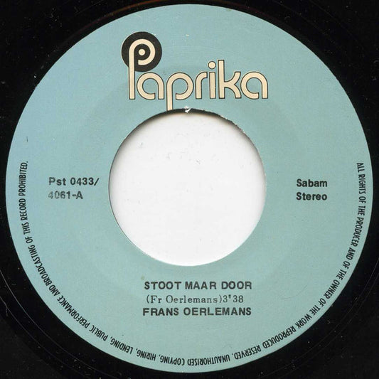 Frans Oerlemans - Stoot Maar Door Vinyl Singles Vinyl Zeer Goed / Hoesje Goed "VINYLSINGLES.NL"