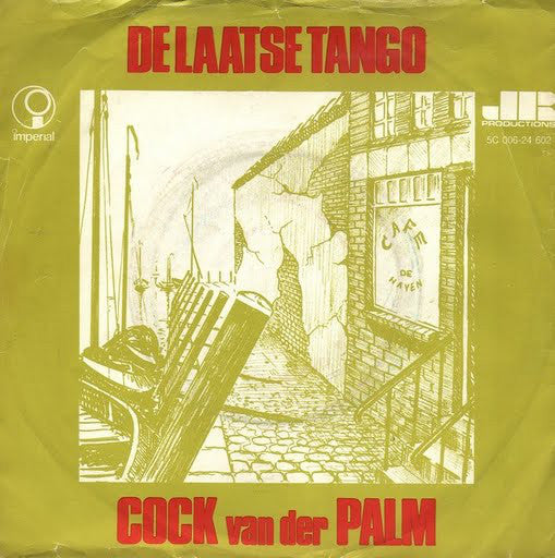 Cock van der Palm - De Laatste Tango Vinyl Singles Vinyl (VG) <br> Hoes (G+)