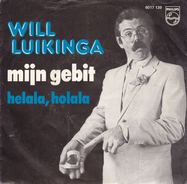 Will Luikinga - Mijn Gebit 16363 Vinyl Singles Vinyl Very Good (VG) <br> Hoes Good Plus (G+)