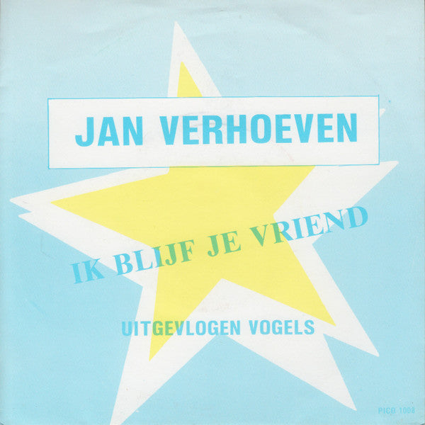 Jan Verhoeven - Ik Blijf Je Vriend 15681 Vinyl Singles
