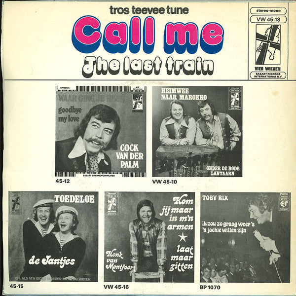 Vierwieken Orkest - Call Me Vinyl Singles Vinyl Very Good (VG) <br> Hoes Good Plus (G+)