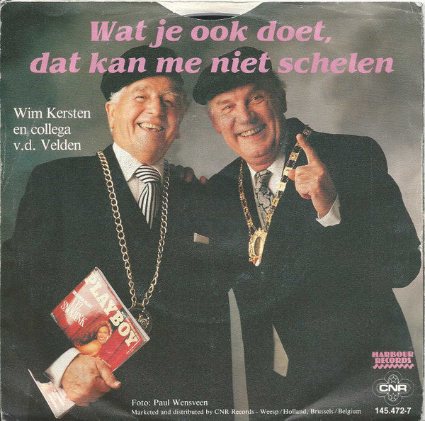 Wim Kersten en Collega v.d. Velden - Ik Zou Best Burgemeester Willen Zijn Vinyl Singles Vinyl Very Good (VG) <br> Hoes Good Plus (G+)