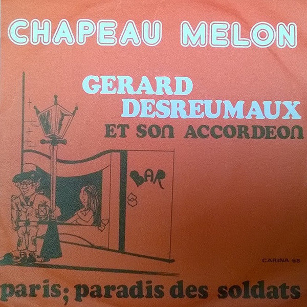 Gérard Desreumaux - Chapeau Melon Vinyl Singles Vinyl Very Good (VG) <br> Hoes Good Plus (G+)