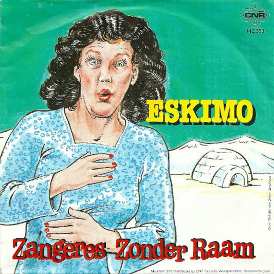 Zangeres Zonder Raam / André van Duin - Eskimo / Dé Non-Stop Feestmedley 28761 35142 Vinyl Singles VINYLSINGLES.NL