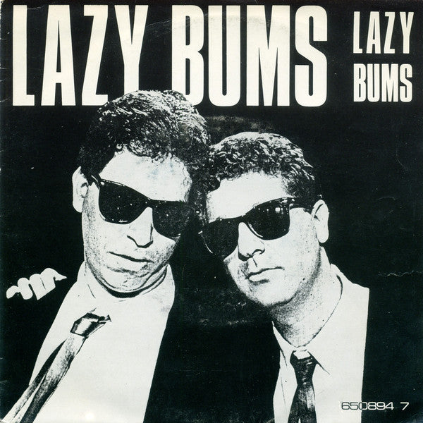 Lazy Bums - Lazy Bums Vinyl Singles Vinyl Very Good (VG) <br> Hoes Good Plus (G+)