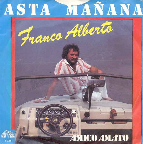 Franco Alberto - Asta Mañana Vinyl Singles Vinyl Very Good (VG) <br> Hoes Good Plus (G+)