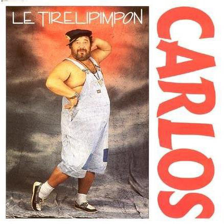 Carlos - Le Tirelipimpon Vinyl Singles Vinyl Very Good (VG) <br> Hoes Good Plus (G+)