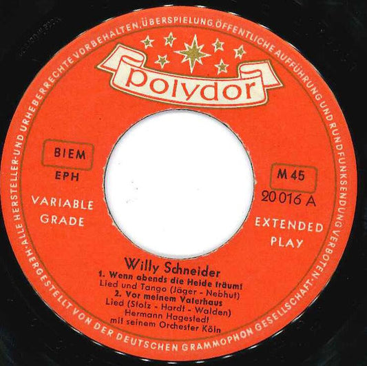 Willy Schneider - Wenn Abeds Die Heide Traumt Vinyl Singles Vinyl Zeer Goed / Hoesje Goed "VINYLSINGLES.NL"