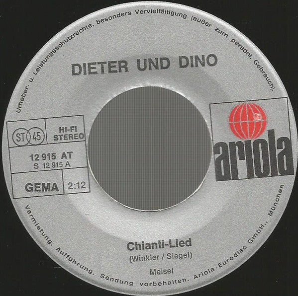 Dieter & Dino - Chianti-Lied Vinyl Singles Vinyl Very Good (VG) <br> Hoes Good Plus (G+)