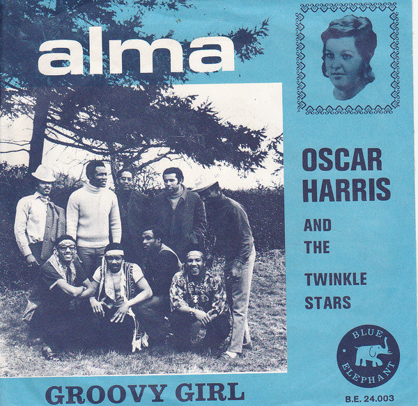 Oscar Harris And The Twinkle Stars - Alma Vinyl Singles Vinyl Very Good (VG) <br> Hoes Good Plus (G+)