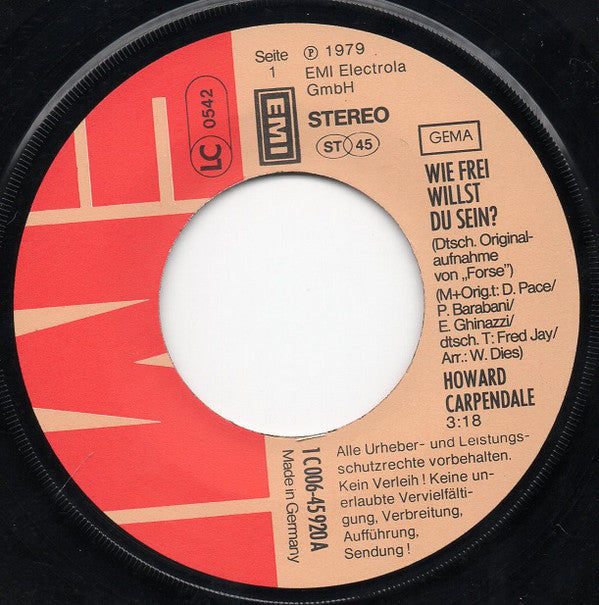 Howard Carpendale - Wie Frei Willst Du Sein Vinyl Singles