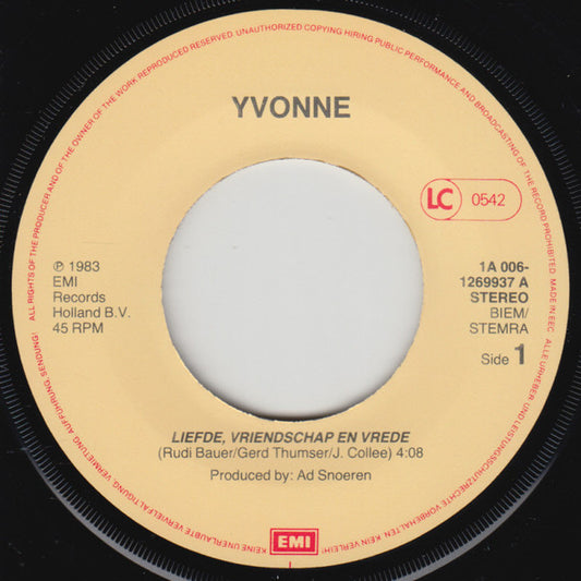 Yvonne - Liefde Vriendschap En Vrede Vinyl Singles Vinyl Zeer Goed / Hoesje Goed "VINYLSINGLES.NL"