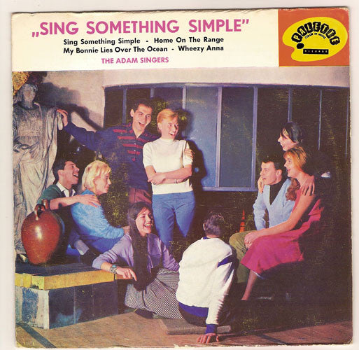 Cliff Adams Singers - Sing Something Simple Vinyl Singles Vinyl Very Good (VG) <br> Hoes Good Plus (G+)