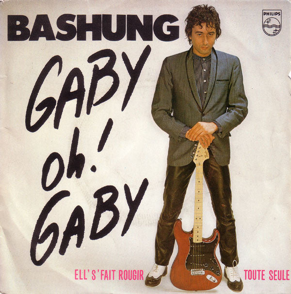Bashung - Gaby Oh! Gaby 04203 Vinyl Singles Vinyl Very Good (VG) <br> Hoes Good Plus (G+)