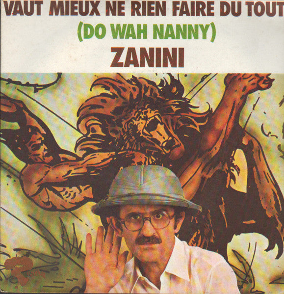 Zanini - Vaut Mieux Ne Rien Faire Du Tout Vinyl Singles Vinyl Very Good (VG) <br> Hoes Good Plus (G+)