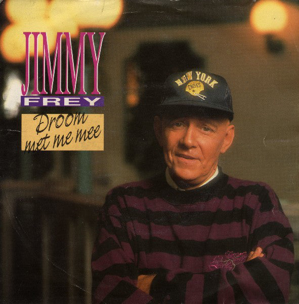 Jimmy Frey - Droom Met Me Mee Vinyl Singles Vinyl Very Good (VG) <br> Hoes Good Plus (G+)