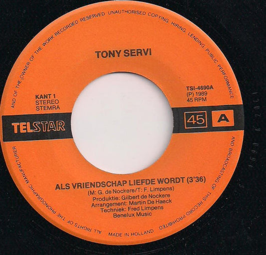 Tony Servi - Als Vriendschap Liefde Wordt