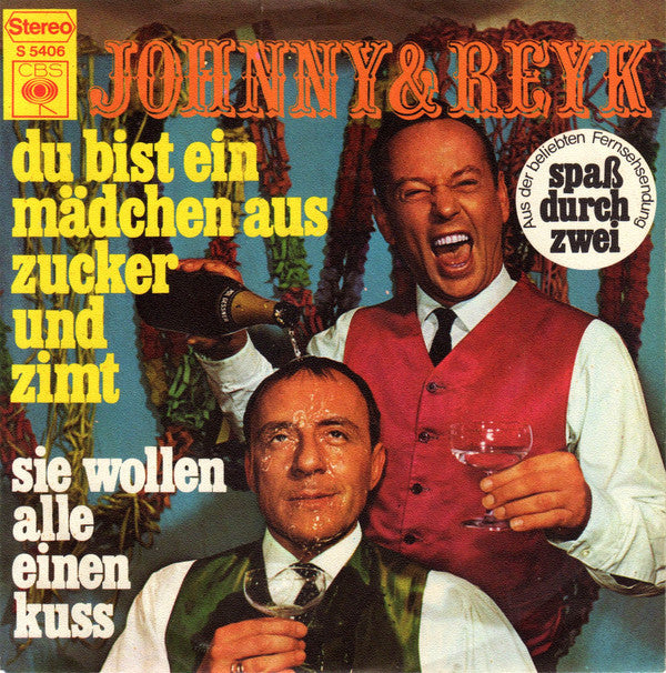 Johnny & Reyk - Du Bist ein Mädchen Aus Zucker Und Zimt Vinyl Singles Vinyl Very Good (VG) <br> Hoes Good Plus (G+)