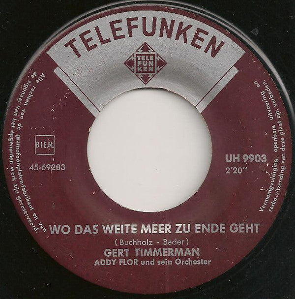 Gert Timmerman - Wo Das Weite Meer Zu Ende Geht Vinyl Singles Vinyl Very Good (VG) <br> Hoes Good Plus (G+)