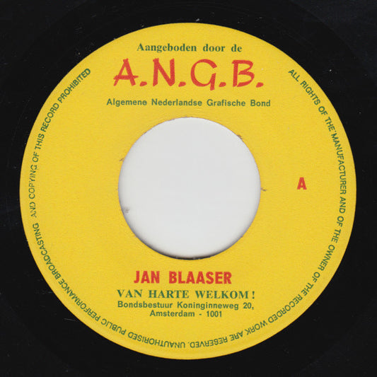 Jan Blaaser - De Bond Staat Achter U Vinyl Singles Vinyl Zeer Goed / Hoesje Goed "VINYLSINGLES.NL"