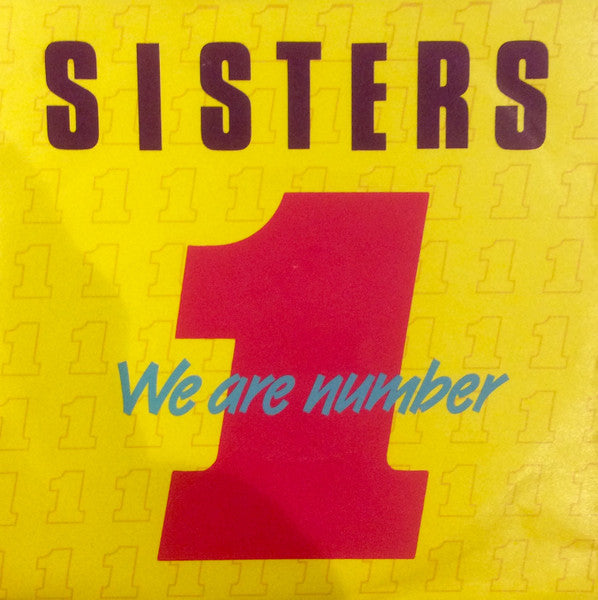 Sisters - We Are Number 1 Vinyl Singles