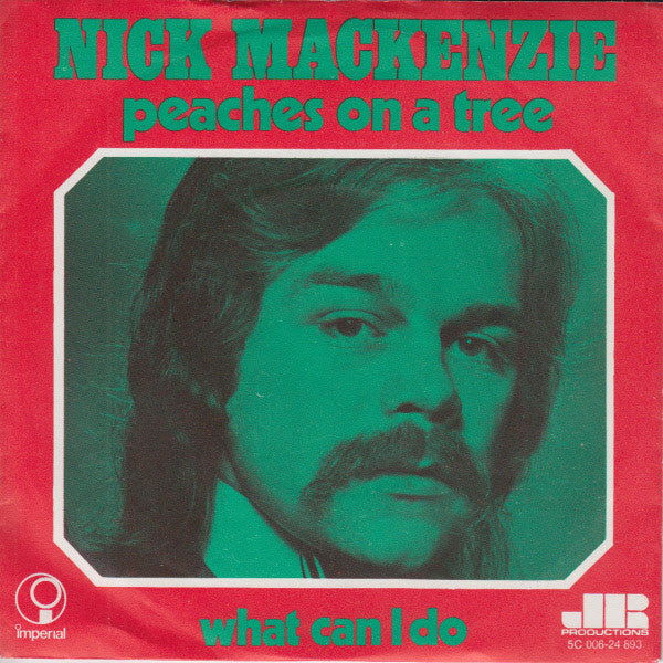 Nick MacKenzie - Peaches On A Tree Vinyl Singles Vinyl Very Good (VG) <br> Hoes Good Plus (G+)