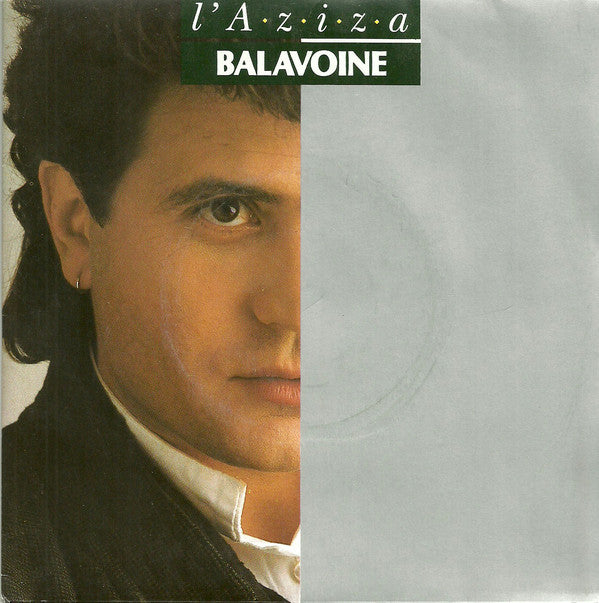 Balavoine - L'A z i z a Vinyl Singles Vinyl Very Good (VG) <br> Hoes Good Plus (G+)