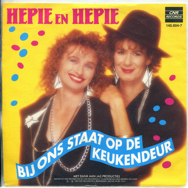 Hepie en Hepie - Bij Ons Staat Op De Keukendeur Vinyl Singles Vinyl Very Good (VG) <br> Hoes Good Plus (G+)