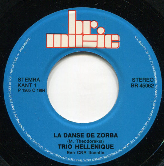 Trio Hellenique - La Danse De Zorba Vinyl Singles Vinyl Zeer Goed / Hoesje Goed "VINYLSINGLES.NL"