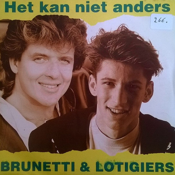Brunetti & Lotigiers - Het Kan Niet Anders Vinyl Singles Vinyl Very Good (VG) <br> Hoes Good Plus (G+)