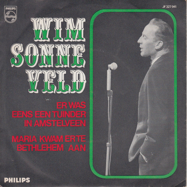 Wim Sonneveld - Er Was Eens Een Tuinder In Amstelveen Vinyl Singles Vinyl Very Good (VG) <br> Hoes Good Plus (G+)