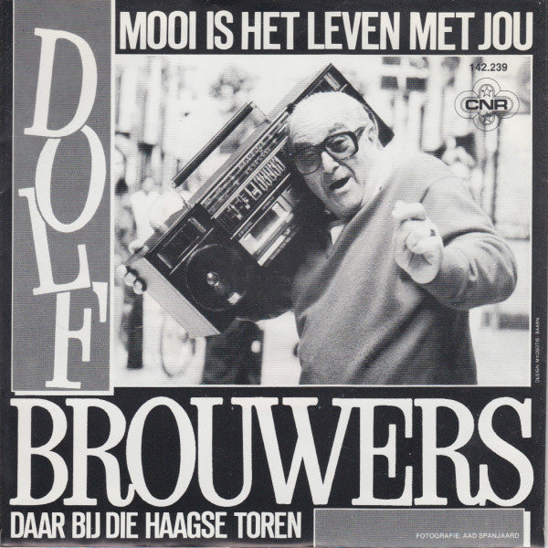 Dolf Brouwers - Mooi Is Het Leven Met Jou 43484 Vinyl Singles Vinyl Very Good (VG) <br> Hoes Good Plus (G+)