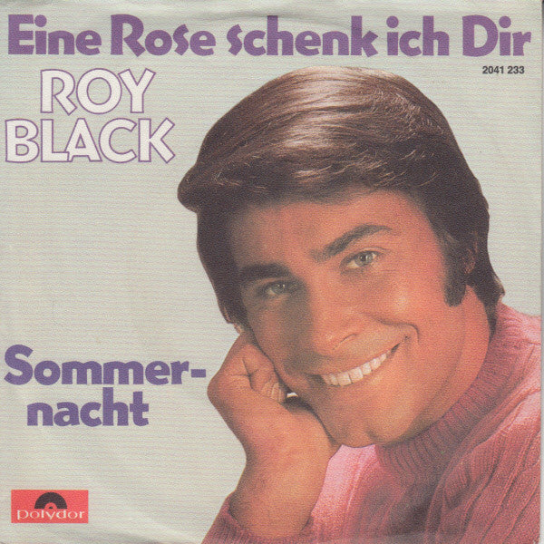 Roy Black - Eine Rose Schenk Ich Dir Vinyl Singles Vinyl Very Good (VG) <br> Hoes Good Plus (G+)
