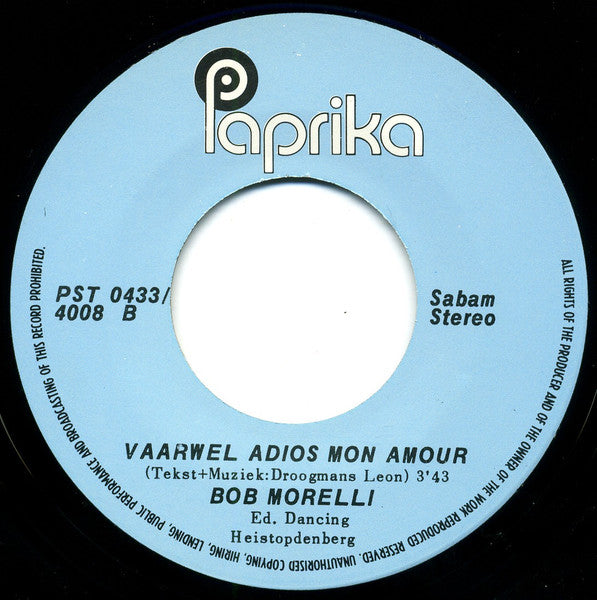 Bob Morelli - De Blinde Man Vinyl Singles Vinyl Very Good (VG) <br> Hoes Good Plus (G+)