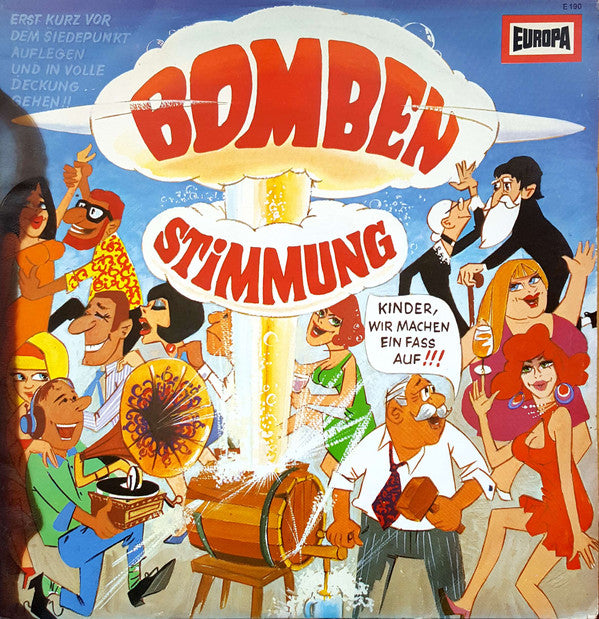 Blaskapelle Otto Ebner, Die Münchner Stimmungssängerr - Bombenstimmung (LP) Vinyl LP Vinyl Very Good (VG) <br> Hoes Good Plus (G+)