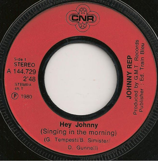 Johnny Rep - Hey Johnny (Singing In The Morning)