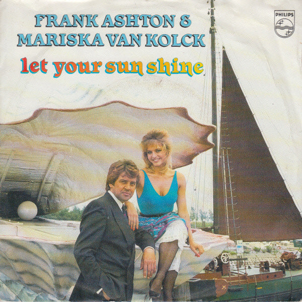 Frank Ashton & Mariska van Kolck - Let Your Sun Shine 41807 Vinyl Singles Vinyl Very Good (VG) <br> Hoes Good Plus (G+)