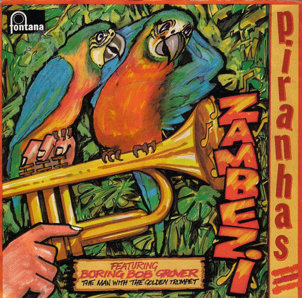 Piranhas - Zambezi Vinyl Singles Vinyl Very Good (VG) <br> Hoes Good Plus (G+)