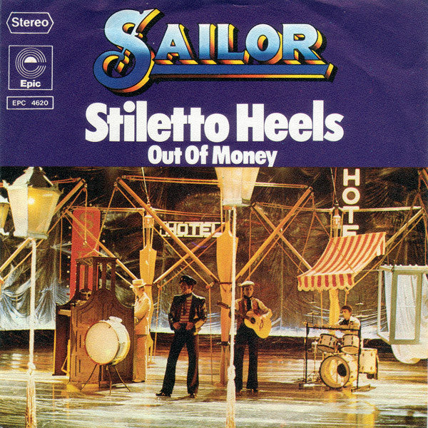 Sailor - Stiletto Heels Vinyl Singles Vinyl Very Good (VG) <br> Hoes Good Plus (G+)