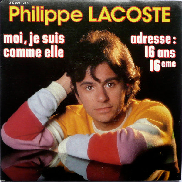 Philippe Lacoste - Moi, Je Suis Comme Elle Vinyl Singles