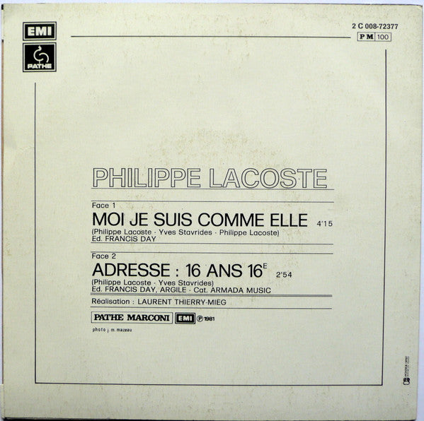 Philippe Lacoste - Moi, Je Suis Comme Elle Vinyl Singles Vinyl Very Good (VG) <br> Hoes Good Plus (G+)