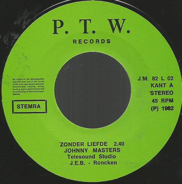 Johnny Masters - Zonder Liefde Vinyl Singles Vinyl Very Good (VG) <br> Hoes Good Plus (G+)