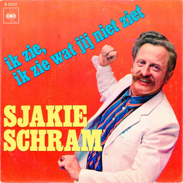 Sjakie Schram - Ik Zie, Ik Zie Wat Jij Niet Ziet 27417 Vinyl Singles Vinyl Very Good (VG) <br> Hoes Good Plus (G+)