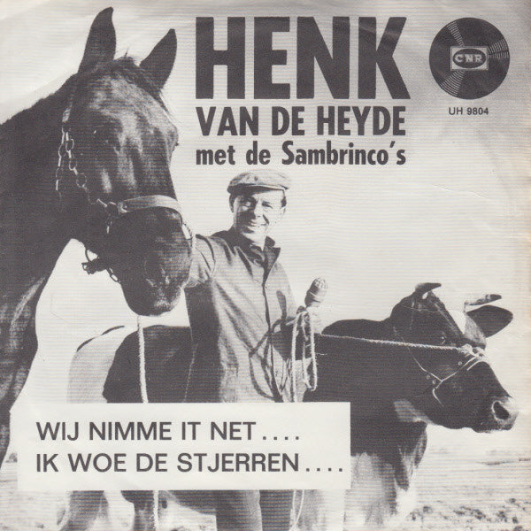 Henk van Der Heyde Met De Sambrinco's - Wij Nimme It Net 23967 Vinyl Singles