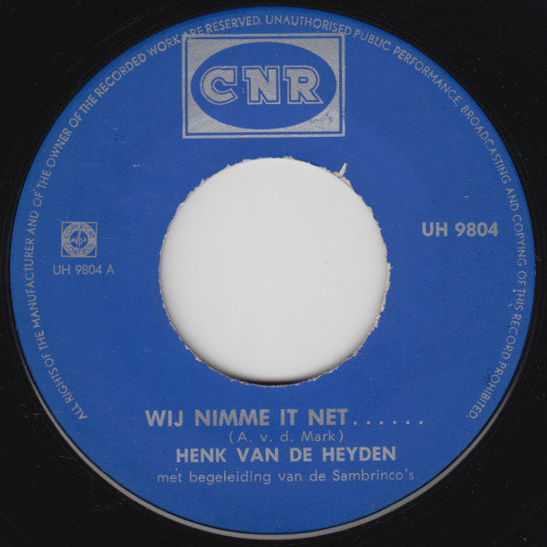 Henk van Der Heyde Met De Sambrinco's - Wij Nimme It Net 23967 Vinyl Singles